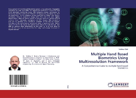Multiple Hand Based Biometrics Using Multiresolution Framework: A Comprehensive Guide to multiple hand-based biometrics