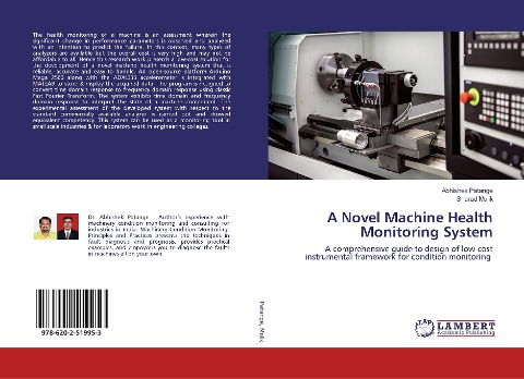 A Novel Machine Health Monitoring System: A comprehensive guide to design of low-cost instrumental framework for condition monitoring