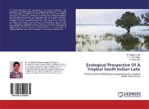 Ecological Prospective Of A Tropical South Indian Lake: Physico-chemical Biological prospective of a tropical south Indian Lake