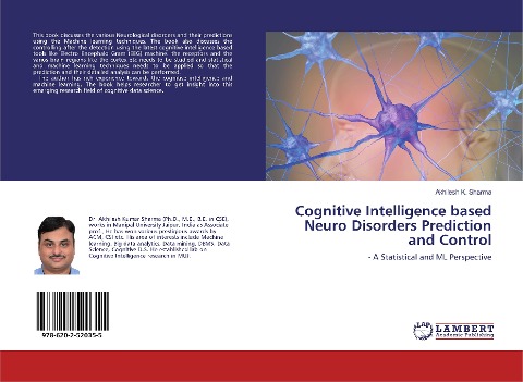 Cognitive Intelligence based Neuro Disorders Prediction and Control: - A Statistical and ML Perspective