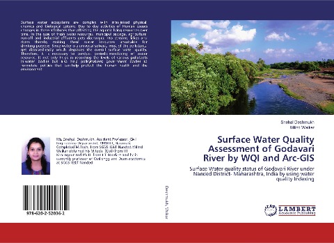 Surface Water Quality Assessment of Godavari River by WQI and Arc-GIS: Surface Water quality status of Godavari River under Nanded District- Maharashtra, India by using water quality Indexing