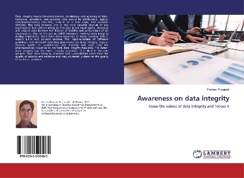 Awareness on data integrity: Know the values of data integrity and follow it