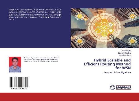 Hybrid Scalable and Efficient Routing Method for WSN: Fuzzy and A-Star Algorithm