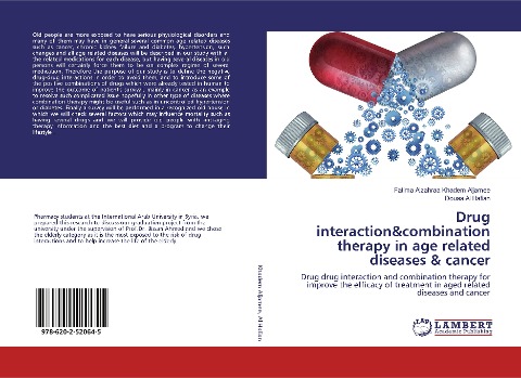 Drug interaction&combination therapy in age related diseases & cancer: Drug drug interaction and combination therapy for improve the efficacy of treatment in aged related diseases and cancer