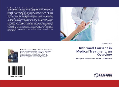 Informed Consent in Medical Treatment, an Overview: Descriptive Analysis of Consent in Medicine