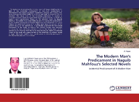 The Modern Mans Predicament in Naguib Mahfouzs Selected Novels: Existential Predicament of A Modern Man