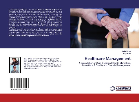 Healthcare Management: A compilation of Case Studies related to Marketing, Operations & Quality and Financial Management