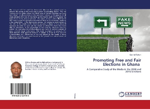 Promoting Free and Fair Elections in Ghana: A Comparative Study of the Media in the 2008 and 2016 Elections