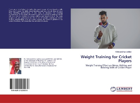 Weight Training for Cricket Players: Weight Training Effect on Motor Abilities and Bowling Skills of Cricket Player