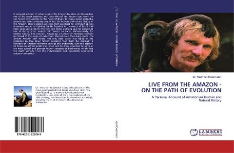 LIVE FROM THE AMAZON - ON THE PATH OF EVOLUTION: A Personal Account of Amazonian Human and Natural History