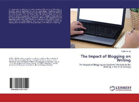 The Impact of Blogging on Writing: The Impact of Blogging on Students' Motivation for Writing in the 21st Century