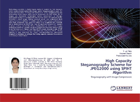 High Capacity Steganography Scheme for JPEG2000 using SPIHT Algorithm: Steganography with Image Compression