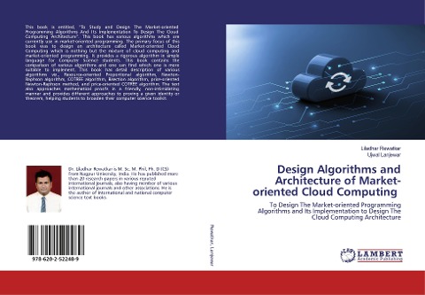Design Algorithms and Architecture of Market-oriented Cloud Computing: To Design The Market-oriented Programming Algorithms and Its Implementation to Design The Cloud Computing Architecture