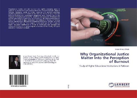 Why Organizational Justice Matter Into the Perception of Burnout: Study of Higher Educational Institutions in Pakistan