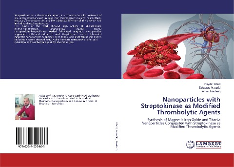 Nanoparticles with Streptokinase as Modified Thrombolytic Agents: Synthesis of Magnetic Iron Oxide and TitaniaNanoparticles Conjugated with Streptokinase asModified Thrombolytic Agents
