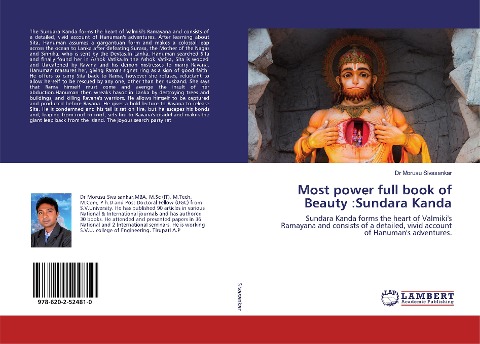 Most power full book of Beauty :Sundara Kanda: Sundara Kanda forms the heart of Valmiki's Ramayana and consists of a detailed, vivid account of Hanuman's adventures.