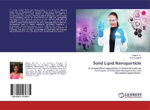 Solid Lipid Nanoparticle: A compendious approaches in industrial scale-up techniques of Solid lipid Nanoparticles and Biomedical applications