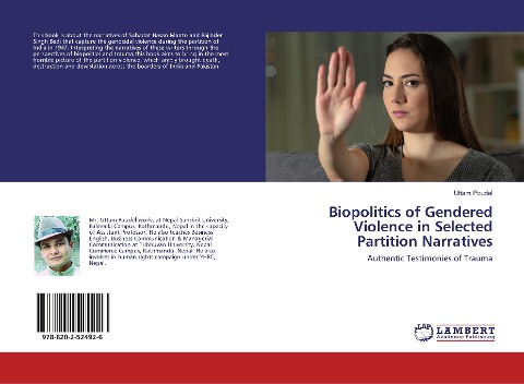 Biopolitics of Gendered Violence in Selected Partition Narratives: Authentic Testimonies of Trauma