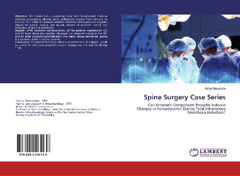 Spine Surgery Case Series: Can Ketamine Compensate Propofol-InducedChanges in Hemodynamic During Total IntravenousAnesthesia Induction?