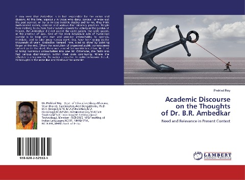 Academic Discourse on the Thoughts of Dr. B.R. Ambedkar: Need and Relevance in Present Context