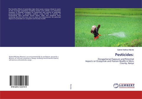 Pesticides:: Occupational Exposure and PotentialImpacts on Ecosystem and Human Health in MeruCounty, Kenya