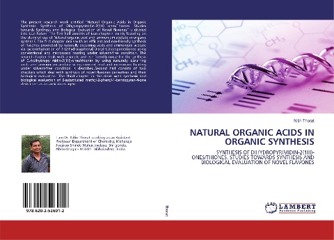 NATURAL ORGANIC ACIDS IN ORGANIC SYNTHESIS: SYNTHESIS OF DIHYDROPYRIMIDIN-2(1H)-ONES/THIONES. STUDIES TOWARDS SYNTHESIS AND BIOLOGICAL EVALUATION OF NOVEL FLAVONES