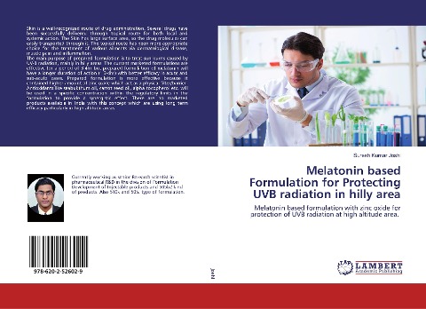 Melatonin based Formulation for Protecting UVB radiation in hilly area: Melatonin based formulation with zinc oxide for protection of UVB radiation at high altitude area.