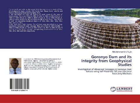 Goronyo Dam and its Integrity from Geophysical Studies: Investigation of Abnormal Seepages in Goronyo Dam Sokoto using Self-Potential (SP) and Electrical Resistivity Methods
