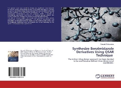 Synthesize Benzimidazole Derivatives Using QSAR Technique: The indirect drug design approach has been decided to be used because defined three dimensional coordinates