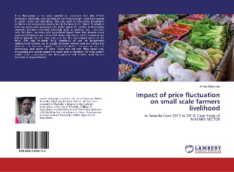 Impact of price fluctuation on small scale farmers livelihood: in Rwanda from 2013 to 2016: Case Study of MASAKA SECTOR