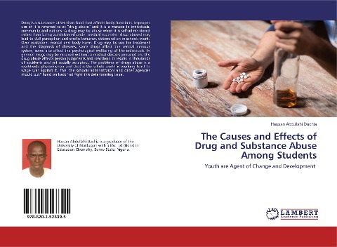 The Causes and Effects of Drug and Substance Abuse Among Students: Youth are Agent of Change and Development