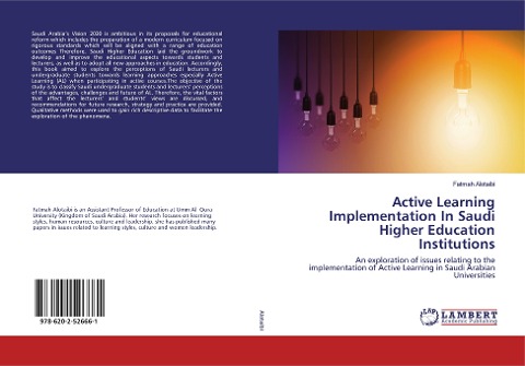 Active Learning Implementation In Saudi Higher Education Institutions: An exploration of issues relating to the implementation of Active Learning in Saudi Arabian Universities