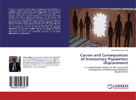 Causes and Consequences of Involuntary Population Displacement: A Comprehensive Review on the Causes and Consequences of Involuntary Population Displacement