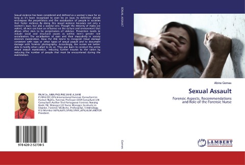 Sexual Assault: Forensic Aspects, Recommendations and Role of the Forensic Nurse