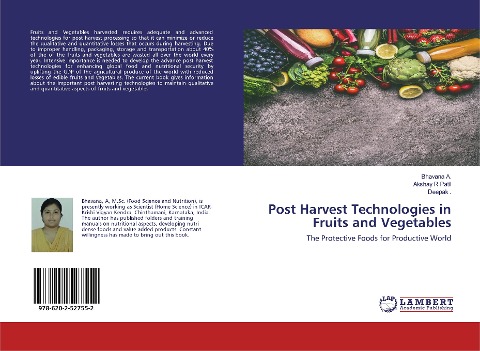 Post Harvest Technologies in Fruits and Vegetables: The Protective Foods for Productive World