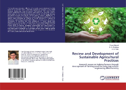 Review and Development of Sustainable Agricultural Practices: Research papers on helping farmers through development of farming practices using Agricultural engineering &Biochemistry
