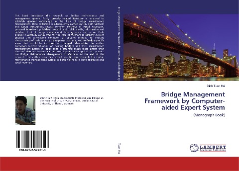 Bridge Management Framework by Computer-aided Expert System: (Monograph Book)