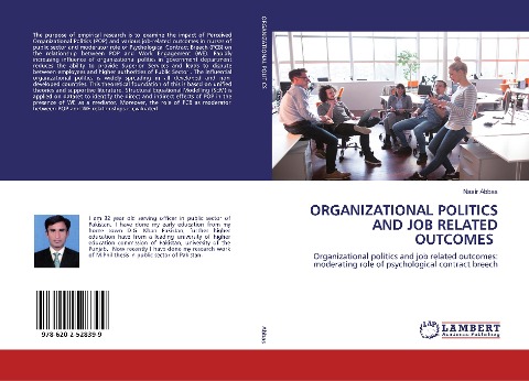 ORGANIZATIONAL POLITICS AND JOB RELATED OUTCOMES: Organizational politics and job related outcomes: moderating role of psychological contract breech