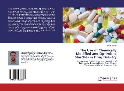 The Use of Chemically Modified and Optimized Starches in Drug Delivery: Preparation, Optimization and Evaluation of Epichlorohydrincross-Linked Enset [Ensete Ventricosum (Welw.) Cheesman]) St