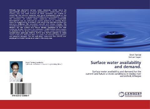 Surface water availability and demand.: Surface water availability and demand for the current and future climate conditions in woibo river watershed, Ethiopia