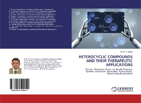 HETEROCYCLIC COMPOUNDS AND THEIR THERAPEUTIC APPLICATIONS: Pyrrole, Thiophene, Furan, Imidazole, Pyrazole, Pyridine, Piperazine, Pyrimidine, Purine,Indole, Benzimidazole,Quinoline