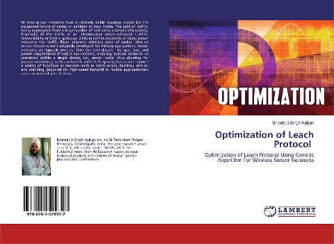 Optimization of Leach Protocol: Optimization of Leach Protocol Using Genetic Algorithm For Wireless Sensor Networks