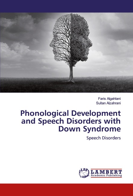 Phonological Development and Speech Disorders with Down Syndrome: Speech Disorders