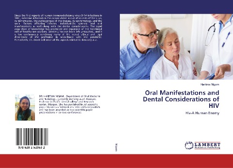 Oral Manifestations and Dental Considerations of HIV: Hiv-A Human Enemy