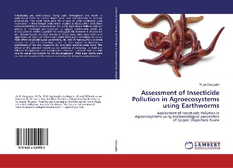 Assessment of Insecticide Pollution in Agroecosystems using Earthworms: Assessment of Insecticide Pollution in Agroecosystems using Ecotoxicological parameters of Epigeic Oligochate Fauna