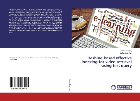 Hashing based effective indexing for video retrieval using text query