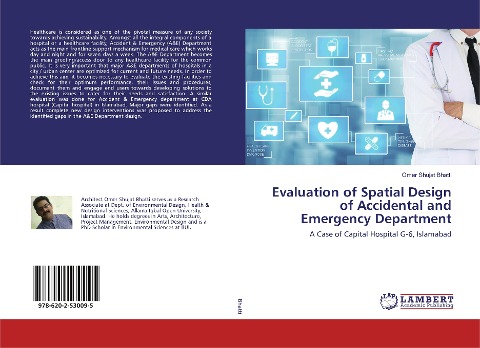 Evaluation of Spatial Design of Accidental and Emergency Department: A Case of Capital Hospital G-6, Islamabad