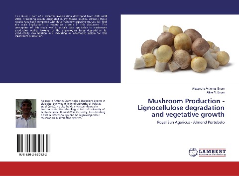 Mushroom Production - Lignocellulose degradation and vegetative growth: Royal Sun Agaricus - Almond Portobelo
