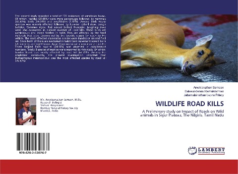 WILDLIFE ROAD KILLS: A Preliminary study on Impact of Roads on Wild animals in Sigur Plateau, The Nilgiris, Tamil Nadu