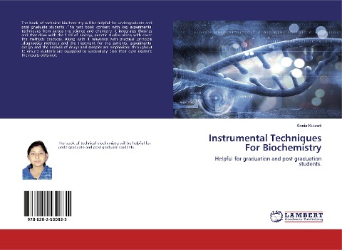 Instrumental Techniques For Biochemistry: Helpful for graduation and post graduation students.